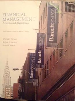 Paperback Financial Management, 3rd Custom Edition for Baruch College Book