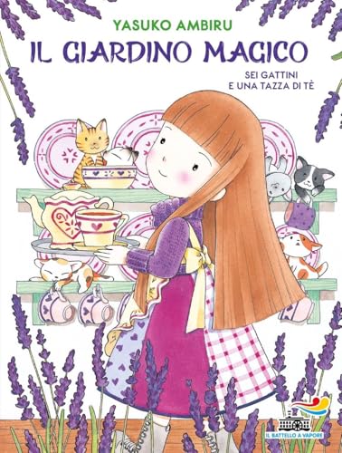  Sei gattini e una tazza di tè. Il giardino magico: Vol. 2