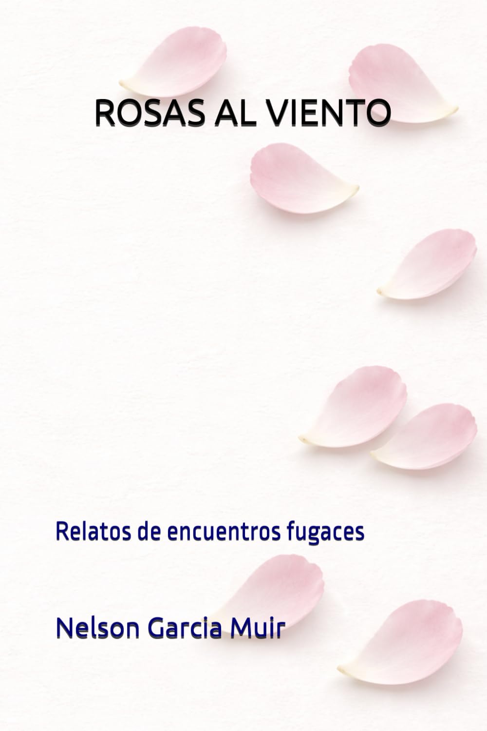 ROSAS AL VIENTO: Relatos de encuentros fugaces: 2 (Relatos del Umbral)