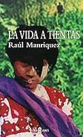 La Vida a Tientas 9681106075 Book Cover