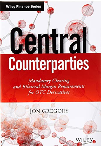 Central Counterparties: Mandatory Central Clearing and Initial Margin Requirements for OTC Derivativ