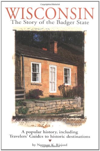 Buy Wisconsin: The Story of the Badger State — BookShops.in