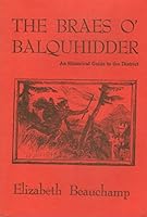 The Braes o' Balquhidder: An Historical Guide to the District 0952133806 Book Cover
