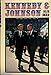 Kennedy and Johnson