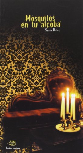 Mosquitos En Tu Alcoba (CANA NEGRA MICRORRELATO)