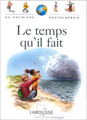 Temps Qu'il Fait -Le CHEMERY, LAURE; GRISEWOOD, DAN and SCHUWER, PHILIPPE