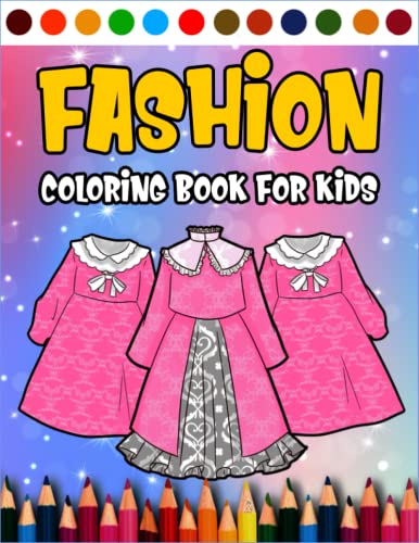 Fashion Coloring Book For Kids: 50+ Princess Fashionable Dress Coloring Book | Full Page Unique and Premium Illustration | Best Gift For Girls image 2