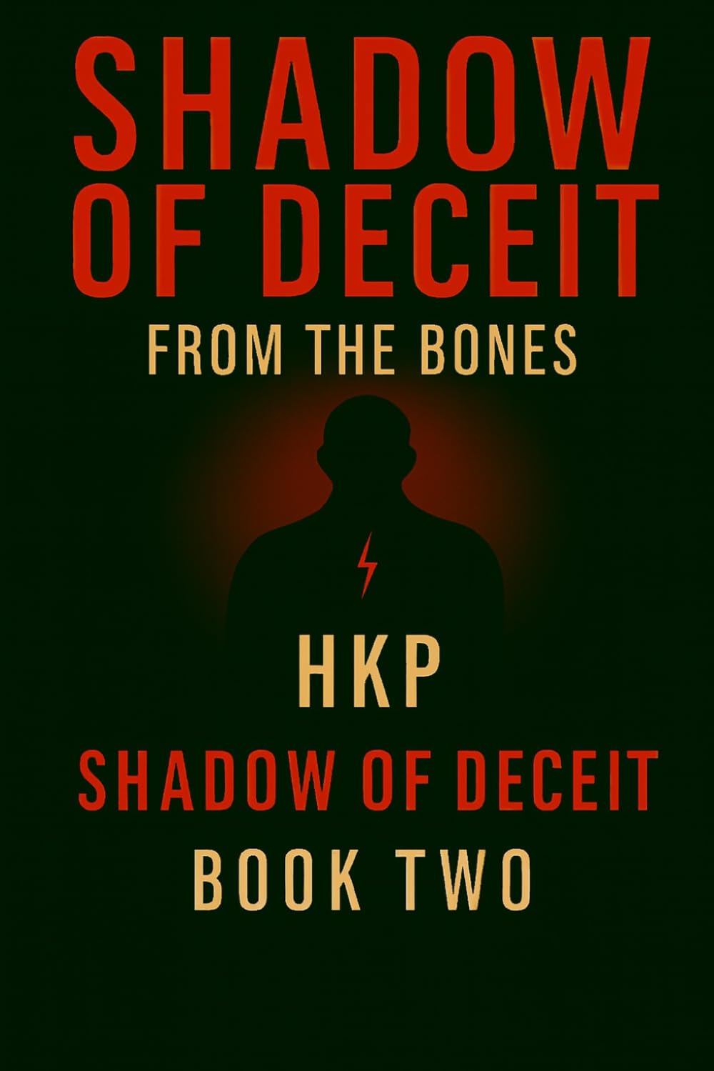Shadow of Deceit From the Bones
