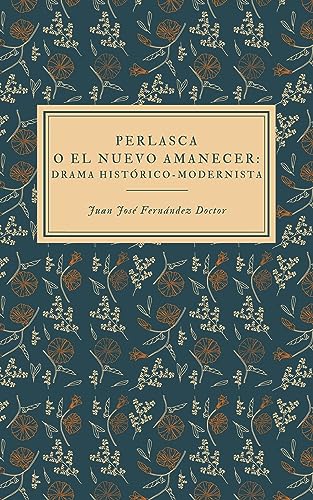 Perlasca o el nuevo amanecer: Drama Histórico-Modernista (Spanish Edition