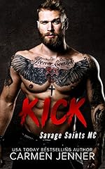 KICK (Savage Saints MC Book 1)