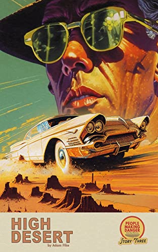 High Desert (People Making Danger)