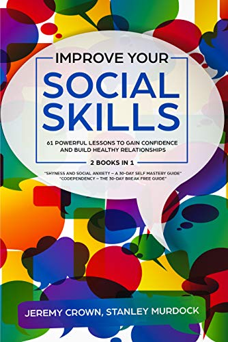 Amazon.com: Improve Your Social Skills: 61 Powerful Lessons to Gain ...