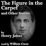 Cover of The Figure in the Carpet and Other Stories