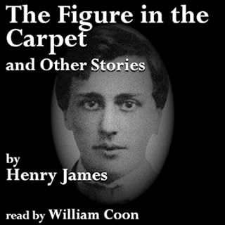 The Figure in the Carpet and Other Stories Audiolibro Por Henry James arte de portada