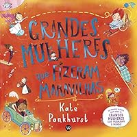 Grandes mulheres que fizeram maravilhas 6586070716 Book Cover