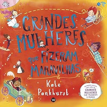 Paperback Grandes mulheres que fizeram maravilhas [Portuguese_Brazilian] Book