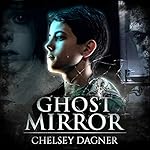 Cover of Ghost Mirror (Supernatural Horror with Scary Ghosts)