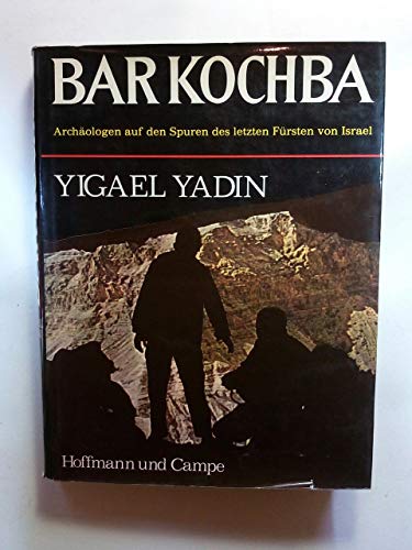 Preisvergleich Produktbild Bar Kochba. Archäologen auf den Spuren des letzten Fürsten von Israel