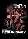 Berlin Diary: The Journal of a Foreign Correspondent, 1934-1941