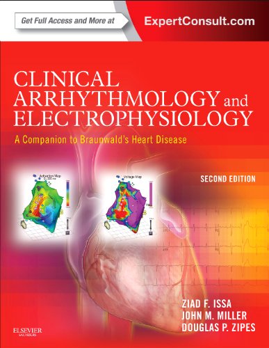 Clinical Arrhythmology and Electrophysiology: A Companion to Braunwald's Heart Disease: A Companion to Braunwald's Heart Disease. Expert Consult.com