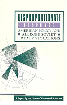 Paperback Disproportionate response: American policy and alleged Soviet treaty violations Book