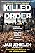 Killed to Order: China's Organ Harvesting Industry and the True Nature of America's Biggest Adversary