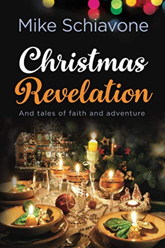 Christmas Revelation: And Tales of Faith and Adventure