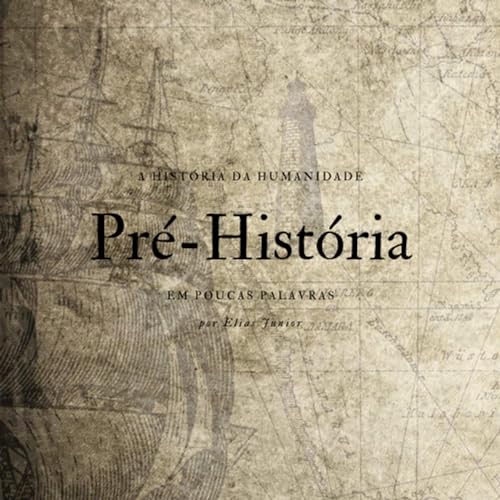 Pr&eacute;-Hist&oacute;ria