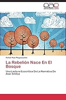 La Rebelion Nace En El Bosque 3844340734 Book Cover