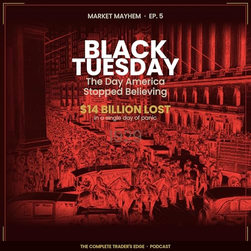 Black Tuesday: The Day America Stopped Believing (1929 Wall Street Crash) EP5