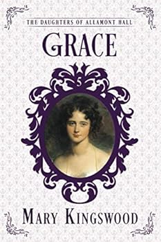 Grace (The Daughters of Allamont Hall) - Book #5 of the Daughters of Allamont Hall