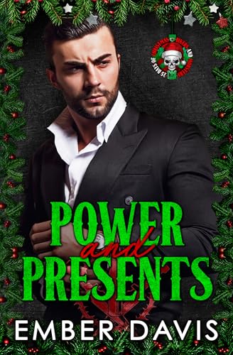 Power and Presents (By: Ember Davis)