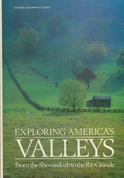 Hardcover Exploring America's Valleys Fromt he Shenandoah to the Rio Grande Book