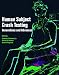 Human Subject Crash Testing: Innovations and Advances