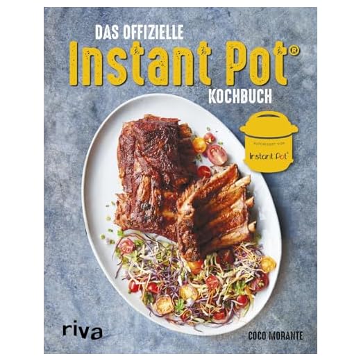Das offizielle Instant-Pot®-Kochbuch