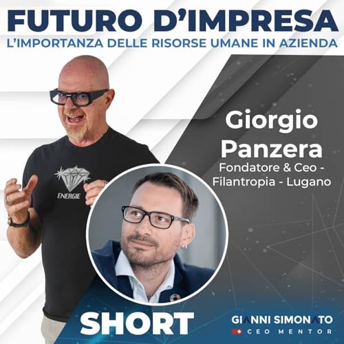Futuro d'Impresa ne parliamo con: Giorgio Panzera - Fondatore & Ceo - Filantropia - Lugano