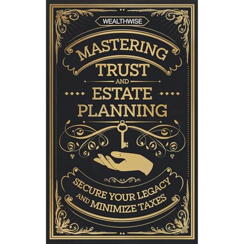 Mastering Trust and Estate Planning by WealthWise Publications episode artwork