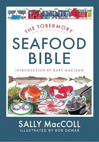 The Tobermory Seafood Bible