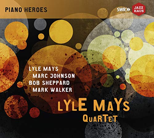 Lyle Mays Quartet - The Ludwigsburg Concert(ライル・メイズ・カルテット - ルートヴィヒスブルク・コンサート)[2CDs]