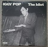 bowie rare vinyl  IGGY POP the idiot. Written by Iggy Pop and David Bowie. Rare. First US press, matrix A, B, 1977, on the black RCA Victor label.