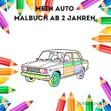 Mein Auto Malbuch: Dieses liebevoll gestaltete Malbuch bietet 41 abwechslungsreiche Ausmalbilder, die Kinder ab 2 Jahren begeistern werden.