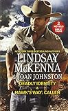 Deadly Identity & Hawk's Way: Callen (Harl Mmp 2in1 Lindsay McKenna)