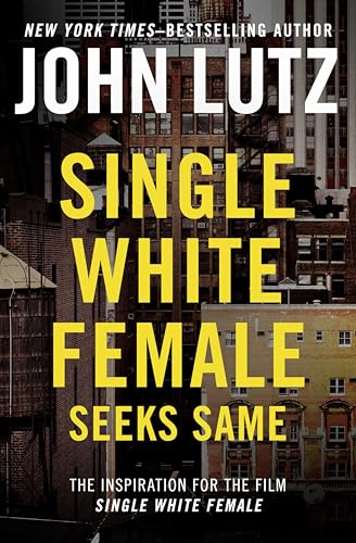 Single White Female Seeks Same