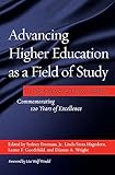 Advancing Higher Education as a Field of Study: In Quest of Doctoral Degree Guidelines - Commemorating 120 Years of Excellence
