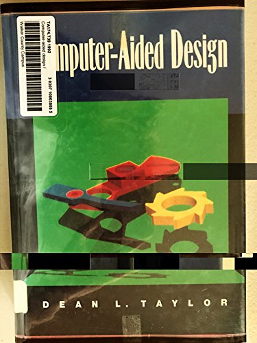 Computer-Aided Design (Addison-Wesley Series in Mechanical Engineering)
