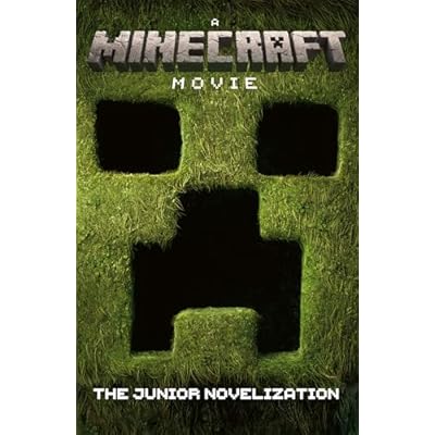 A Minecraft Movie: The Junior Novelization: This junior novelization retells the exciting story of A Minecraft Movie, based on the bestselling video game of all time!