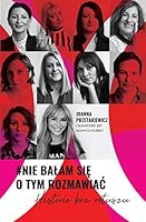 # Nie bałam się o tym rozmawiać. Historie bez retuszu 8380919254 Book Cover