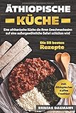 afrikanische namen  Äthiopische Küche: Eine afrikanische Küche die Ihren Geschmackssinn auf eine außergewöhnliche Safari schicken wird - Die 55 besten Rezepte - inkl. äthiopischer Kaffee Tradition