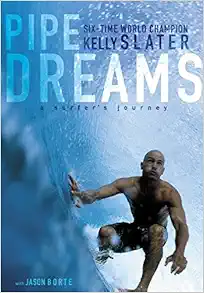 Pipe Dreams: A Surfer's Journey book cover