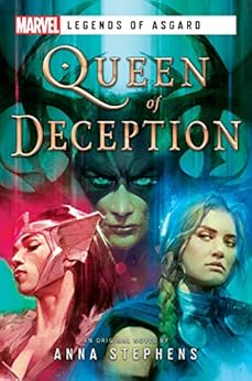 Queen of Deception: A Marvel Legends of Asgard Novel by [Anna Stephens]